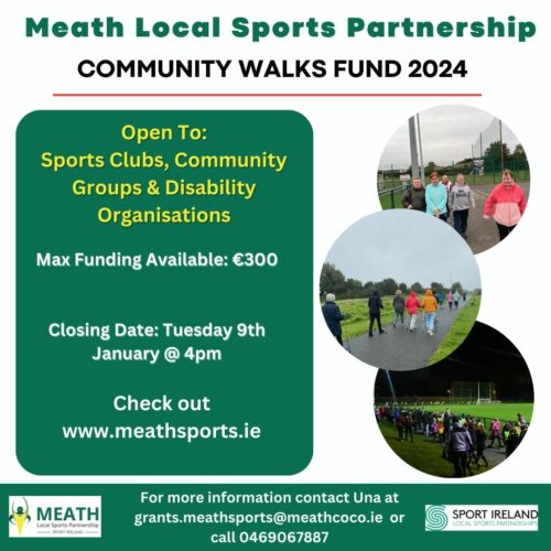 Details about Community Walks Fund 2024, Open to sports clubs, community & disability organisations. Check out meathsports.ie website for information