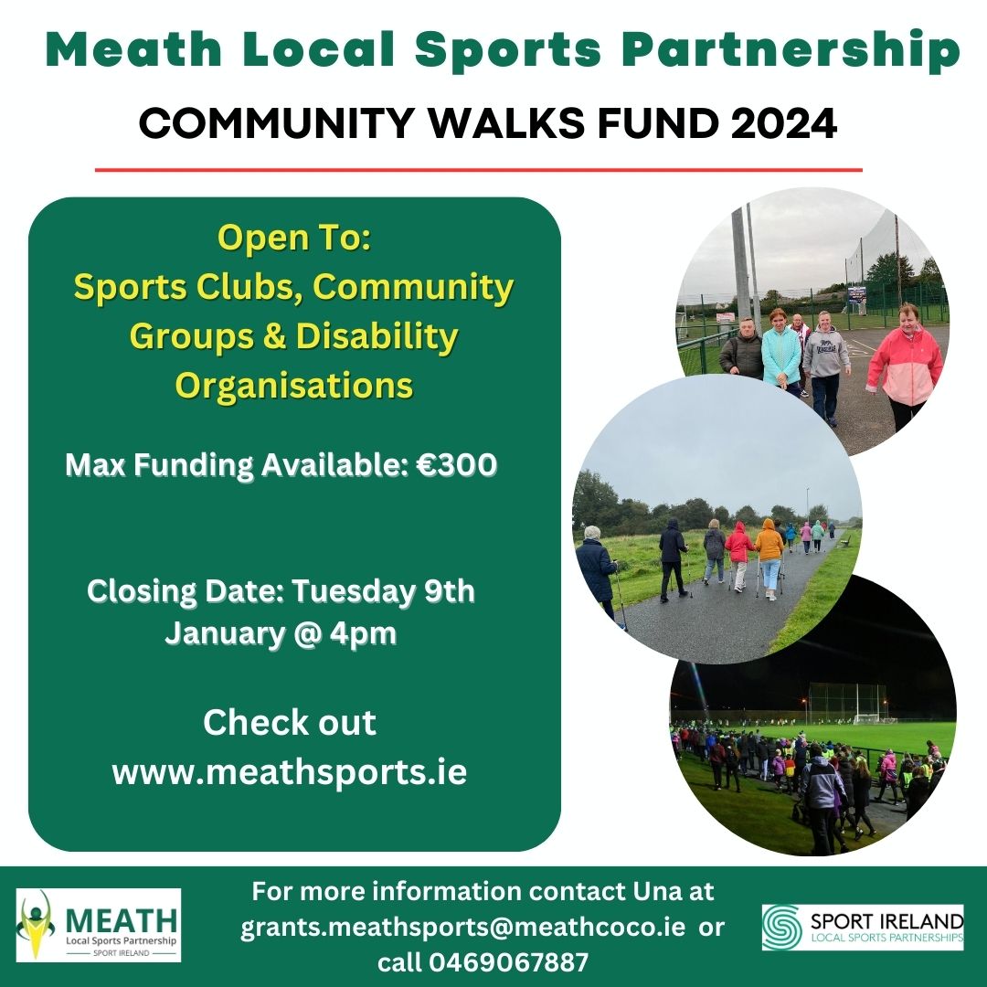 Details about Community Walks Fund 2024, Open to sports clubs, community & disability organisations. Check out meathsports.ie website for information